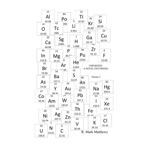 Chemistry: A Novel (Textbook) - Volume 2