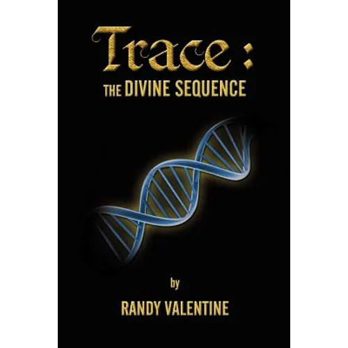 Trace: The Divine Sequence