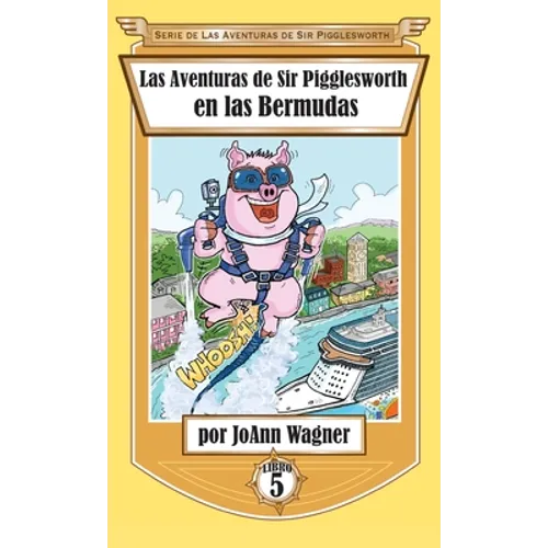 Las Aventuras de Sir Pigglesworth en las Bermudas