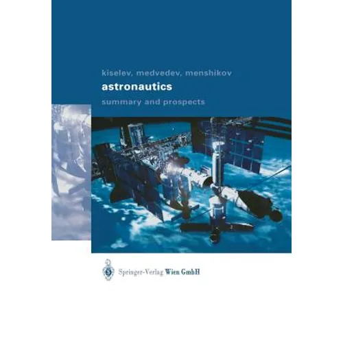 Astronautics: Summary and Prospects