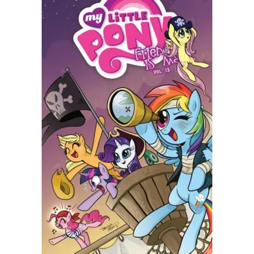 My Little Pony: Friendship Is Magic: Vol. 13