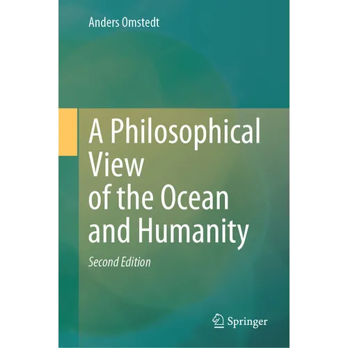 A Philosophical View of the Ocean and Humanity: Second Edition
