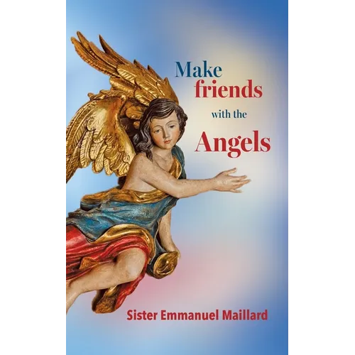 Make friends with the Angels