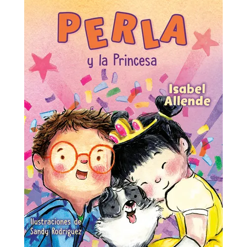 Perla Y La Princesa (Perla and the Princess Spanish Edition)