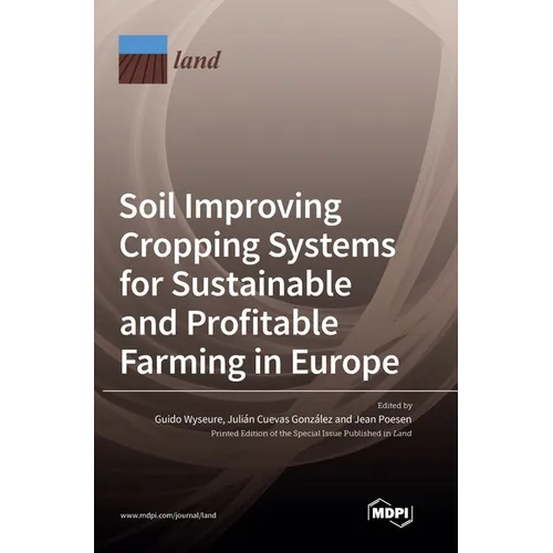 Soil Improving Cropping Systems for Sustainable and Profitable Farming in Europe