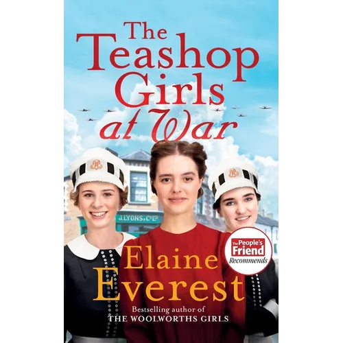 The Teashop Girls at War: A captivating wartime saga from the bestselling author of The Woolworths Girls