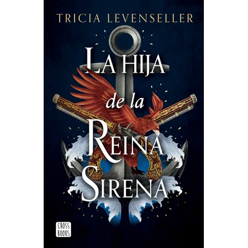 La Hija de la Reina Sirena (La Hija del Rey Pirata 2) / Daughter of the Siren Queen