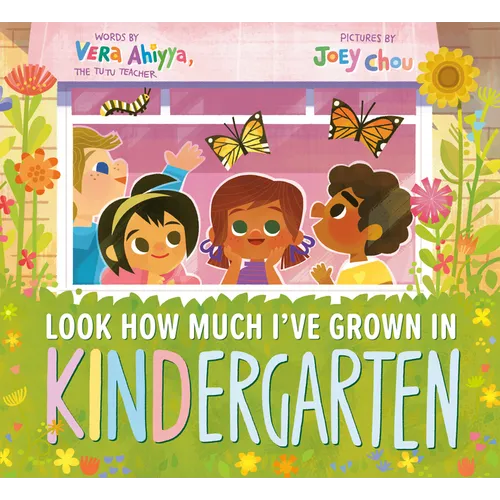 Look How Much I've Grown in Kindergarten