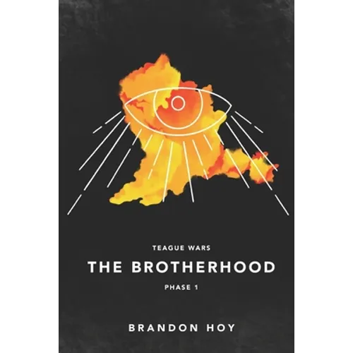 Teague Wars: Phase 1: The Brotherhood
