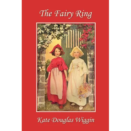 The Fairy Ring (Yesterday's Classics)