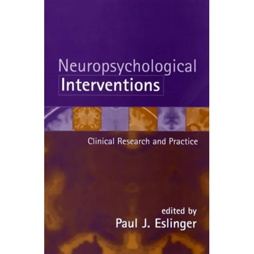 Neuropsychological Interventions: Clinical Research and Practice