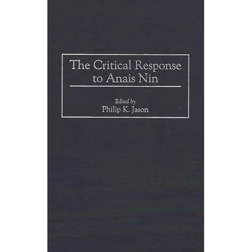 The Critical Response to Anais Nin