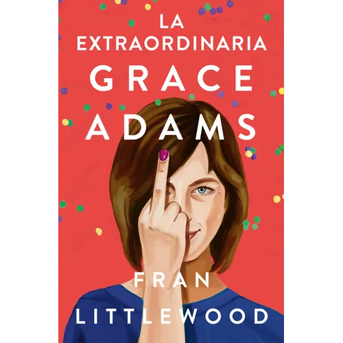 La Extraordinaria Grace Adams / Amazing Grace Adams