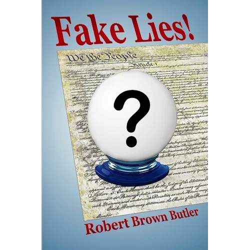 Fake Lies!