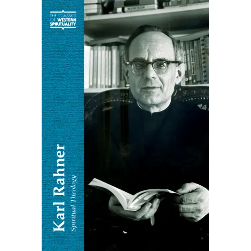 Karl Rahner: Spiritual Theology