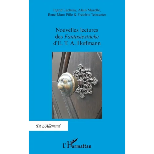 Nouvelles lectures des Fantasiestücke d'E. T. A. Hoffmann