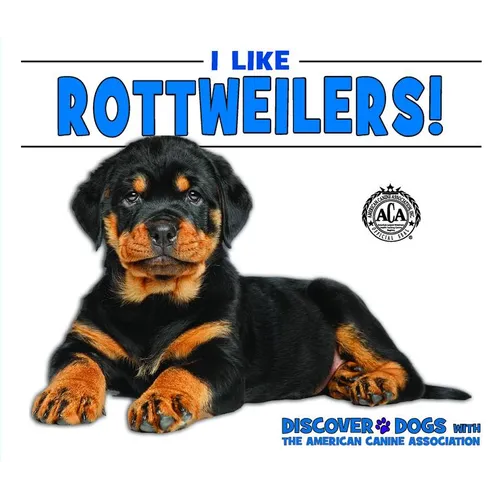 I Like Rottweilers!