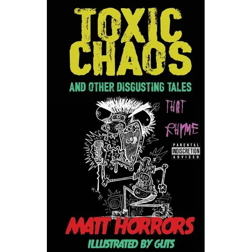 Toxic Chaos & Other Disgusting Tales: That Rhyme
