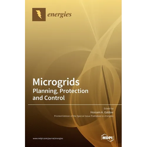 Microgrids: Planning, Protection and Control: Planning, Protection and Control