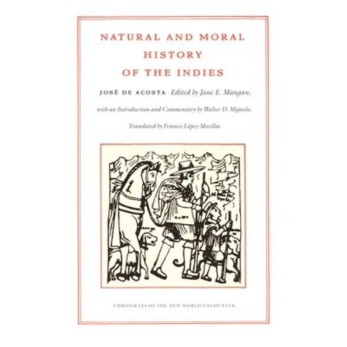 Natural and Moral History of the Indies