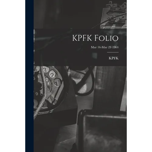 KPFK Folio; Mar 16-Mar 29 1964