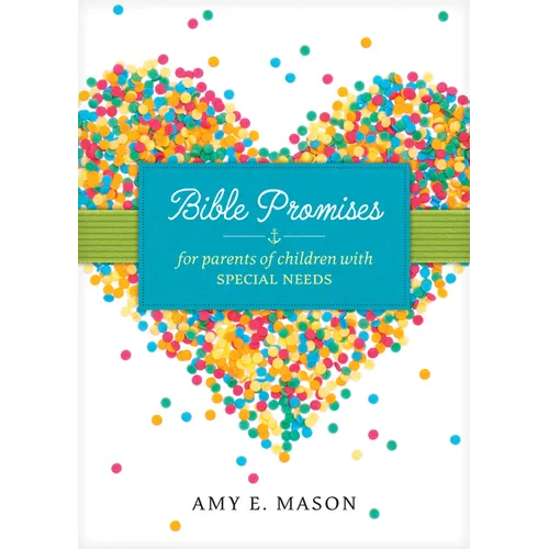Bible Promises for Parents of Children with Special Needs