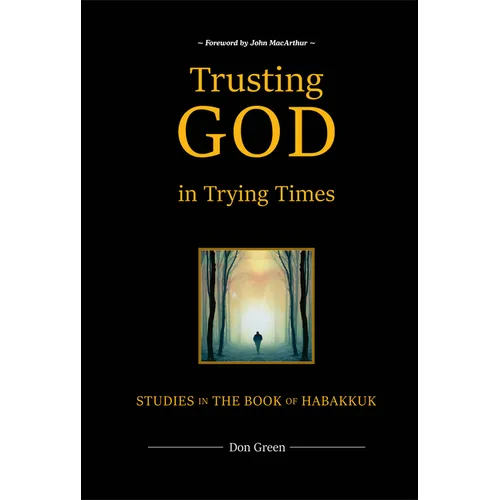Trusting God in Trying Times