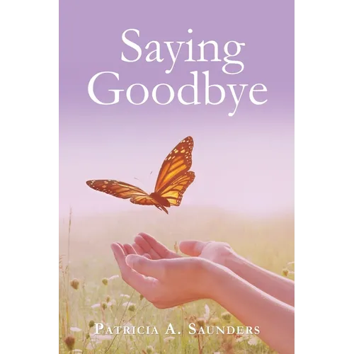 Saying Goodbye