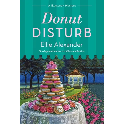 Donut Disturb: A Bakeshop Mystery
