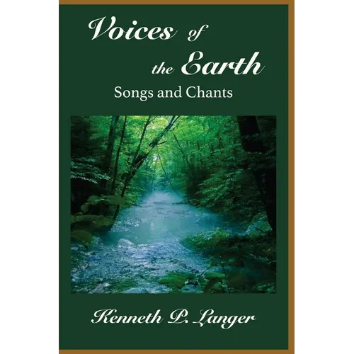 Voices of the Earth: Songs and Chants