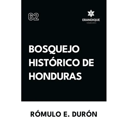 Bosquejo Histórico de Honduras