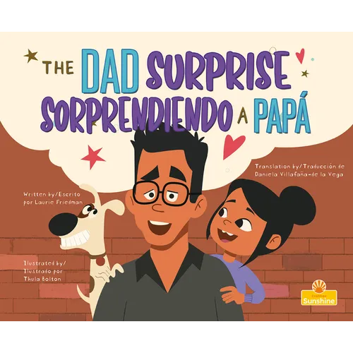 Sorprendiendo a Papá (the Dad Surprise) Bilingual Eng/Spa