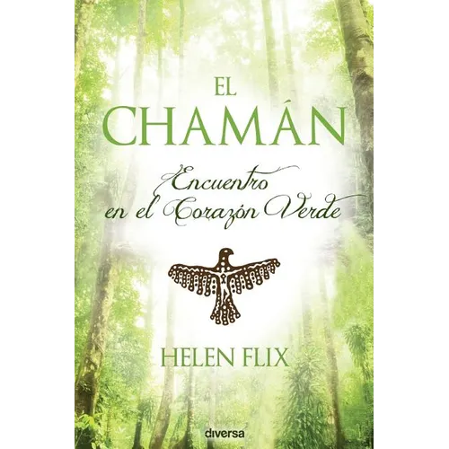 El chamán: Encuentro en el Corazón Verde