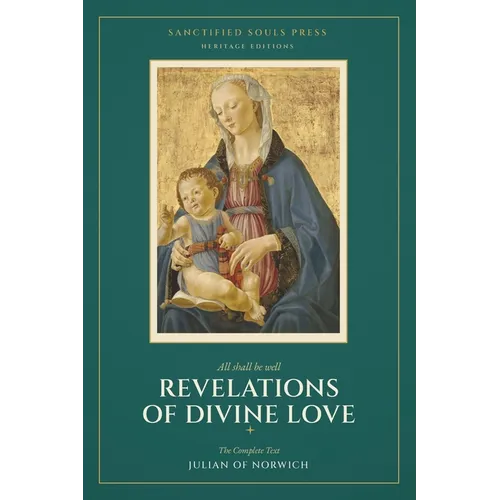Revelations of Divine Love: The Complete Text