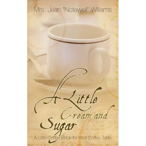 A Little Cream and Sugar