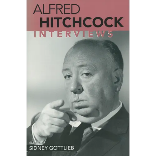 Alfred Hitchcock: Interviews