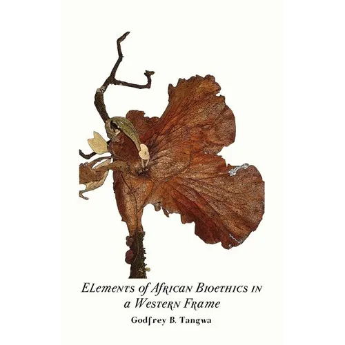 Elements of African Bioethics in a Western Frame