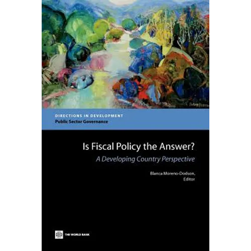 Is Fiscal Policy the Answer?: A Developing Country Perspective