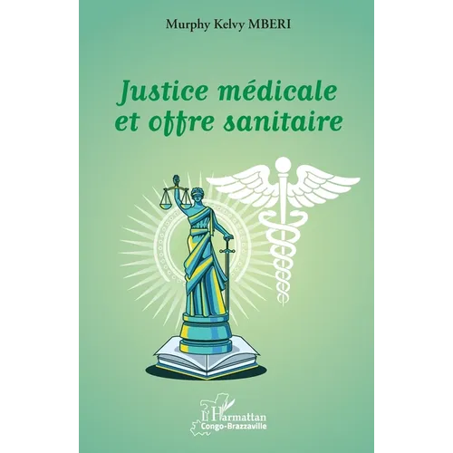 Justice médicale et offre sanitaire