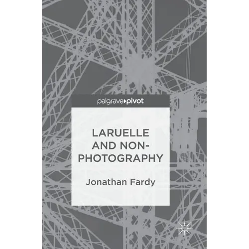 Laruelle and Non-Photography
