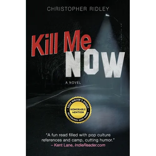 Kill Me Now - Paperback