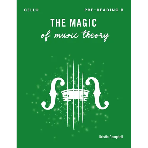 The Magic of Music Theory Pre-Reading B - Cello