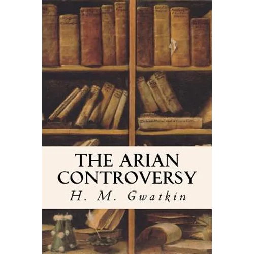 The Arian Controversy