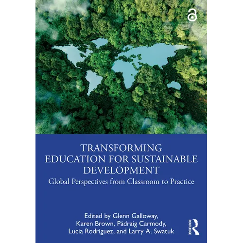 Transforming Education for Sustainable Development: Global Perspectives from Classroom to Practice