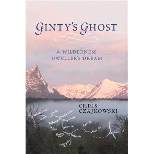 Ginty's Ghost: A Wilderness Dweller's Dream