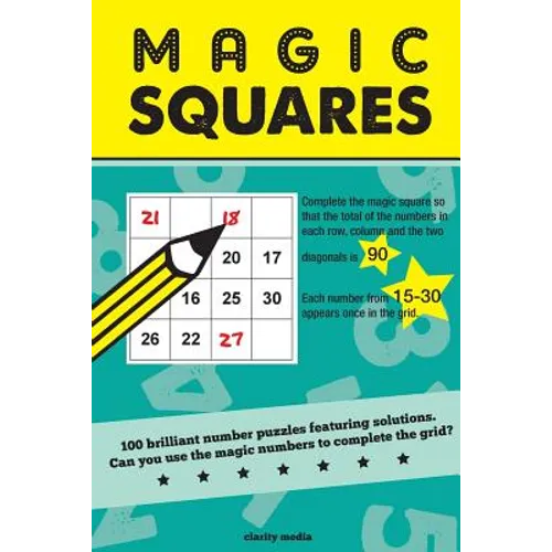 Magic Squares: 100 number puzzles featuring solutions