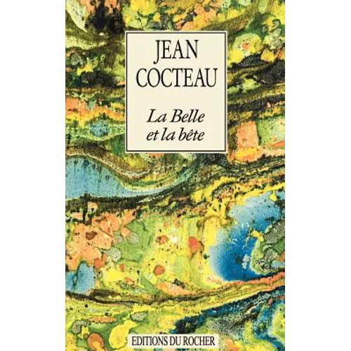 La Belle Et La Bete: Journal D'Un Film
