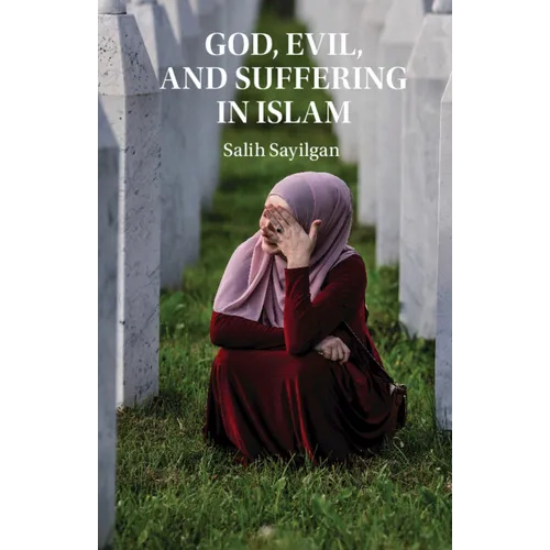 God, Evil, and Suffering in Islam