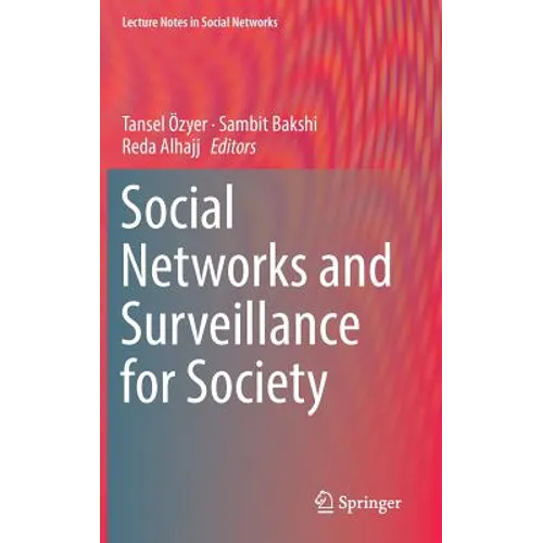 Social Networks and Surveillance for Society
