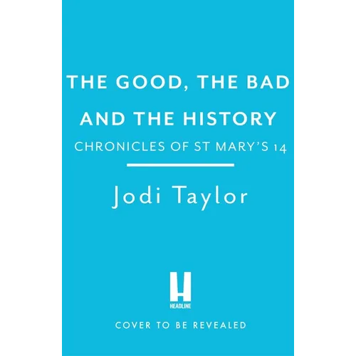 The Good, the Bad and the History